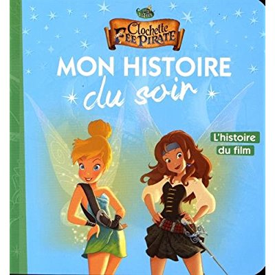 Clochette et la Fée Pirate. L'histoire du film