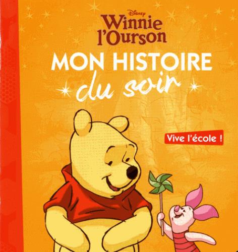 Winnie l'Ourson. Vive l'école !