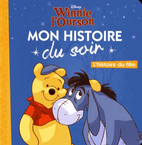 Winnie l'ourson. L'histoire du film