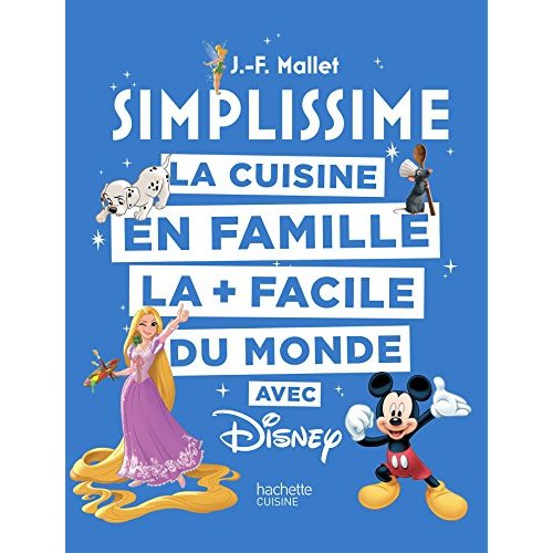La cuisine en famille la facile du monde avec Disney