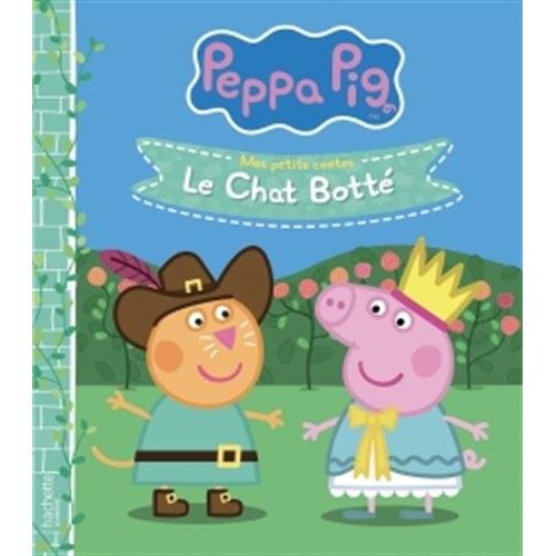 Peppa Pig - Mes petits contes : Le Chat botté