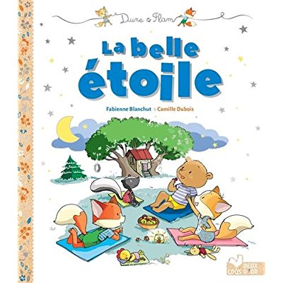 La belle étoile. La belle étoile