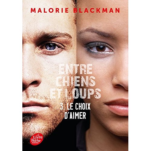 Entre chiens et loups Tome 3 : Le choix d'aimer
