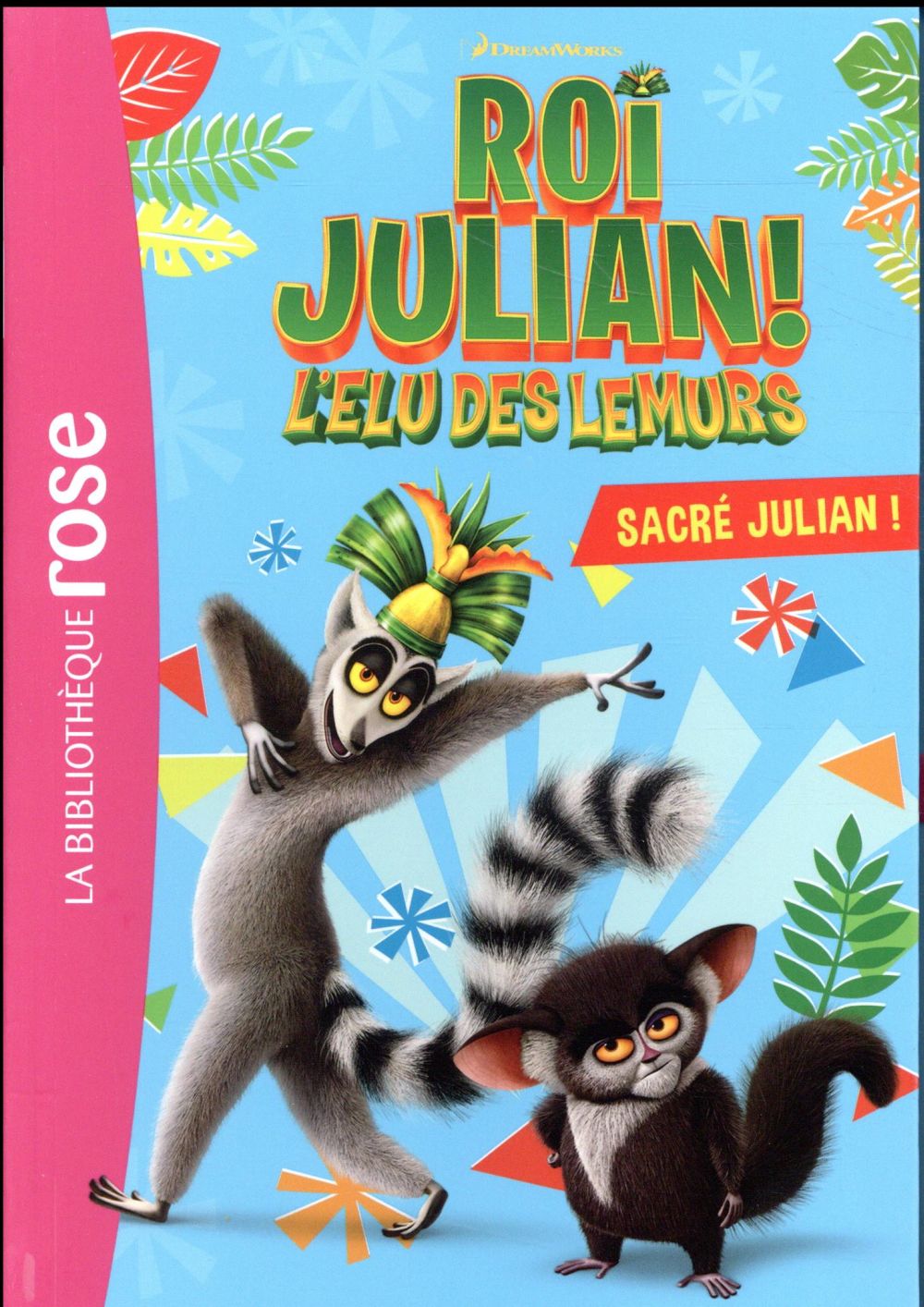 Roi Julian ! L'élu des lémurs Tome 1 : Sacré Julian !