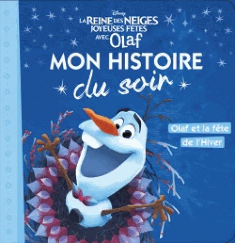 La Reine des Neiges, joyeuses fêtes avec Olaf : Olaf et la fête de l'Hiver