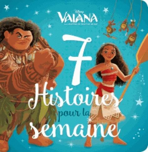 Vaiana. 7 histoires pour la semaine