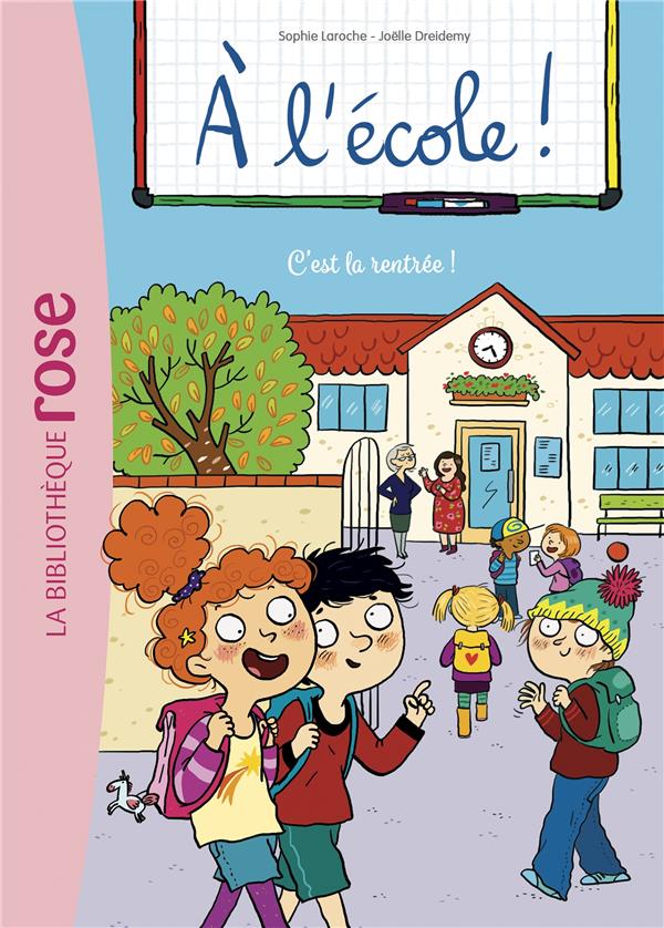 A l'école ! Tome 1 : C'est la rentrée !