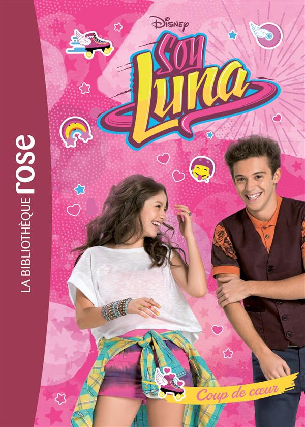 Soy Luna Tome 5 : Coup de coeur