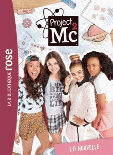 Project Mc² Tome 1 : La nouvelle