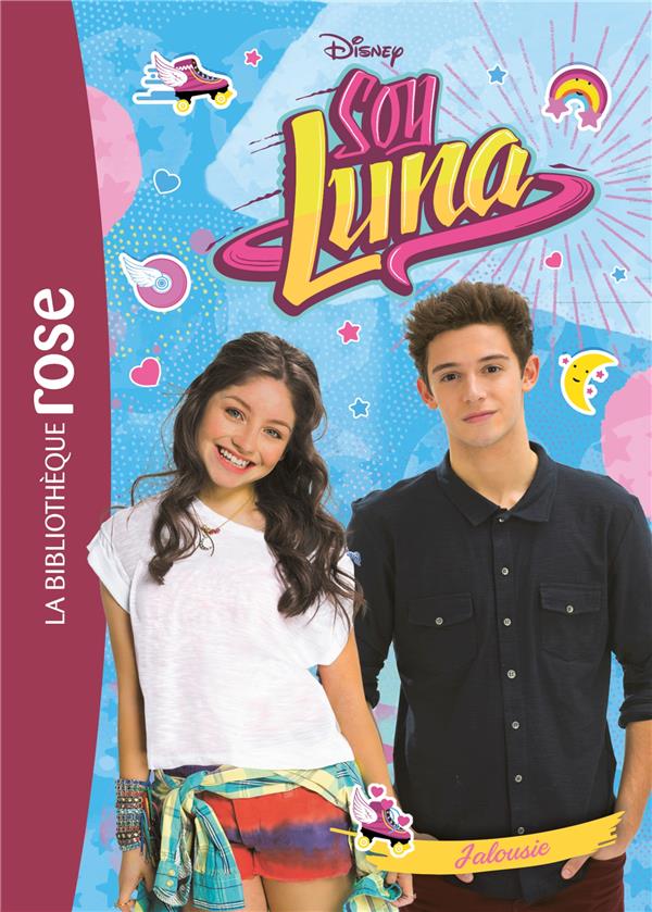 Soy Luna Tome 10 : Jalousie