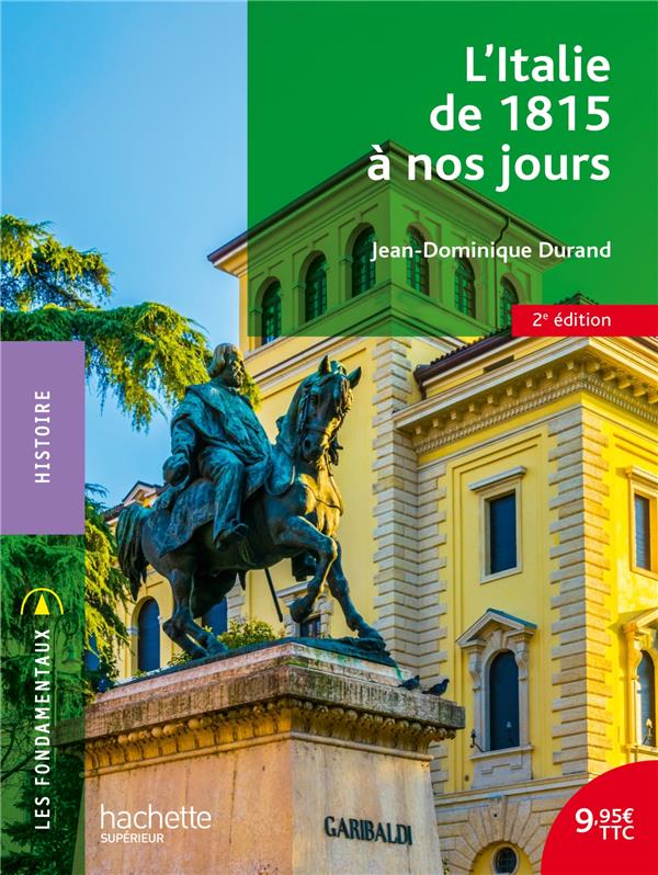 L'Italie de 1815 à nos jours. 2e édition