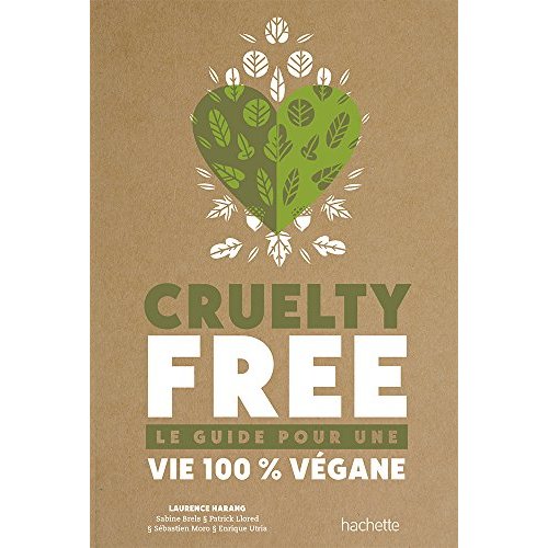 Cruelty free / Le guide pour une vie 100% végane