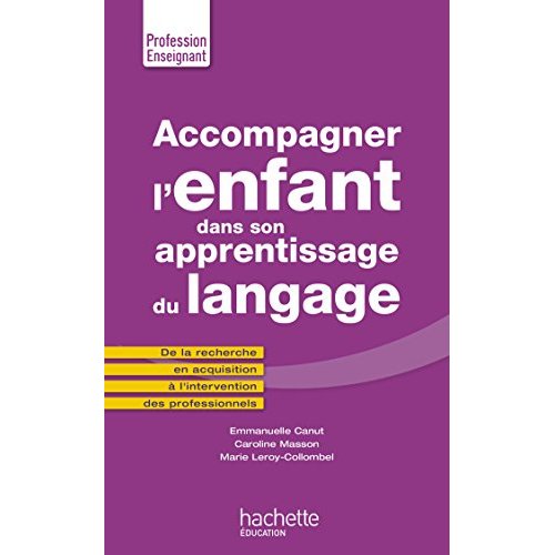Accompagner l'enfant dans son apprentissage du langage