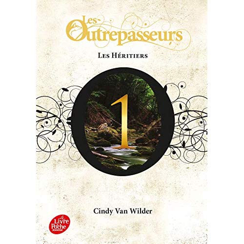 Les Outrepasseurs Tome 1 : Les héritiers