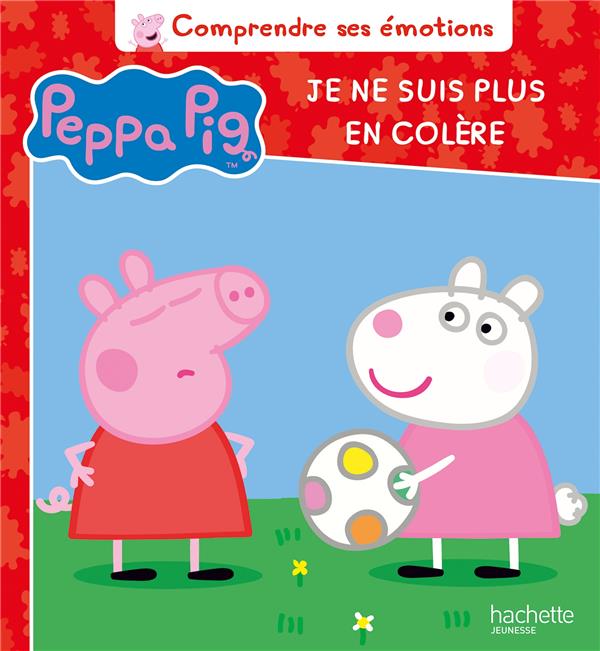 Peppa Pig : Je ne suis plus en colère