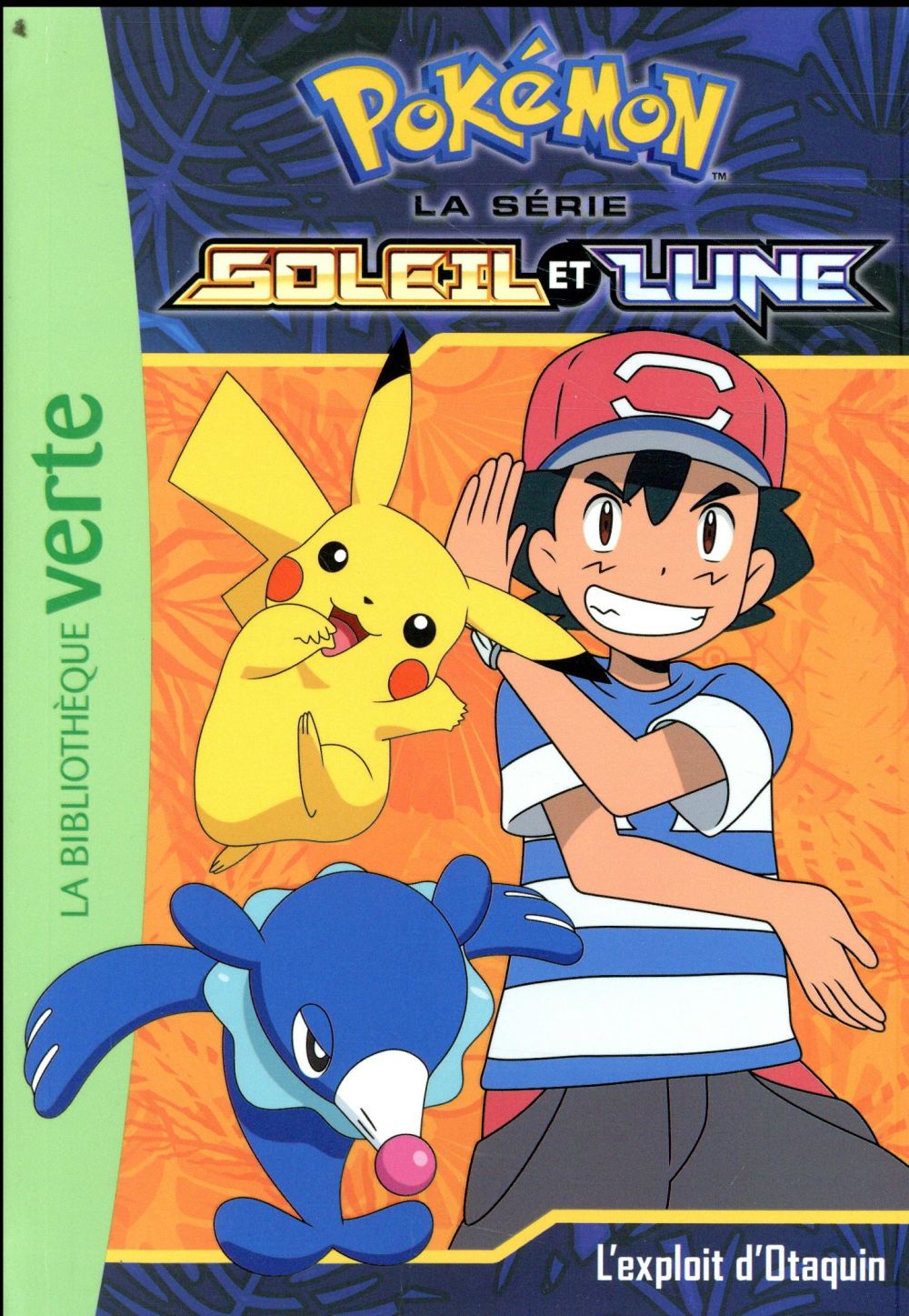 Pokémon soleil et lune Tome 5 : L'exploit d'Otaquin