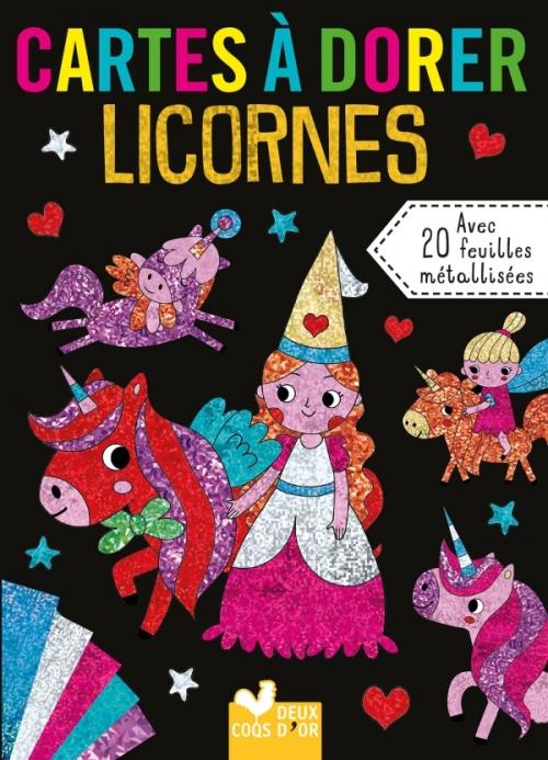 Cartes a dorer Licornes. Avec 20 feuilles métallisées, 10 tableaux à dorer, 1 pochette, 1 livret