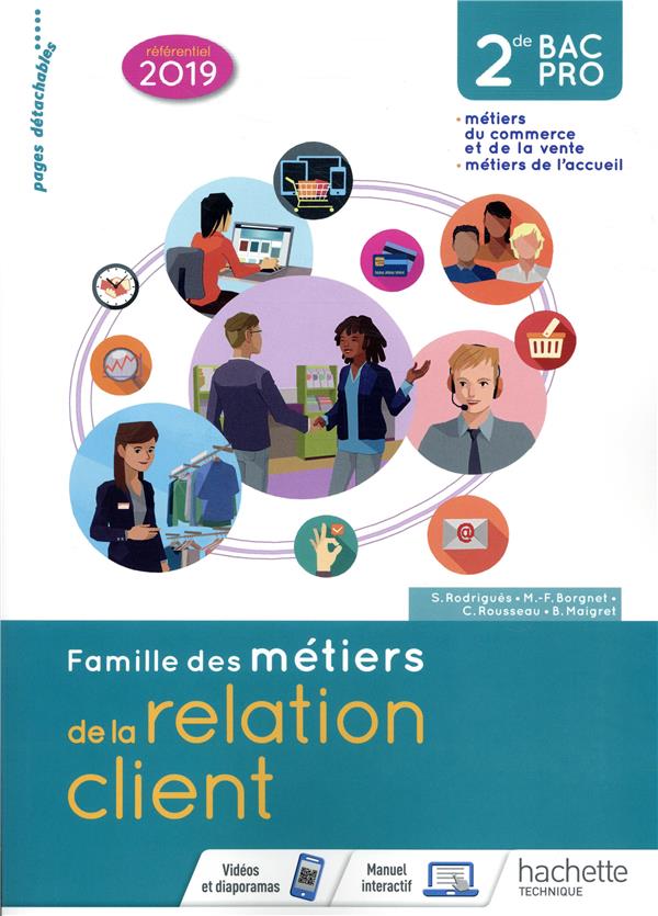 Bac Pro 2de. Famille des métiers de la relation client (MRC), Edition 2019