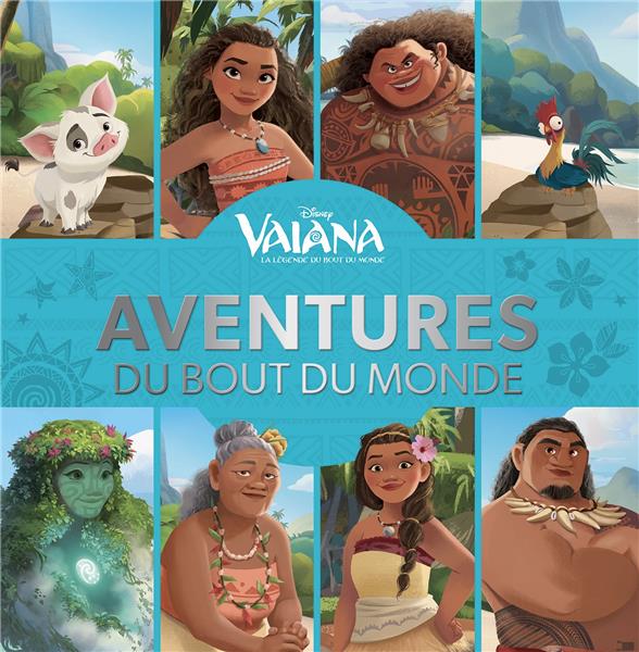 Vaiana, aventures du bout du monde