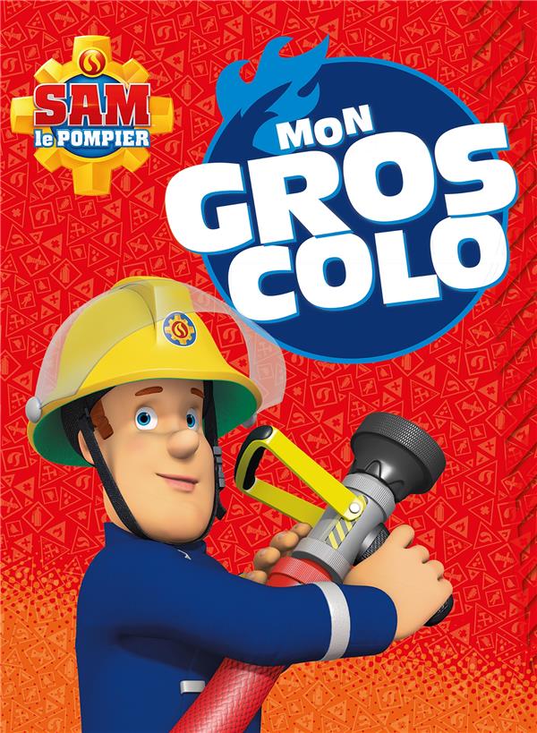 Mon gros colo Sam le pompier