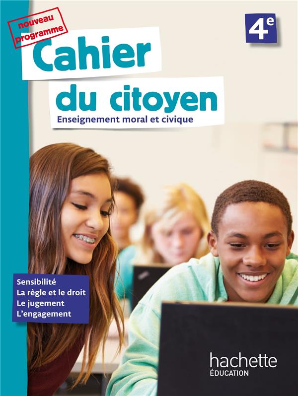 Enseignement moral et civique 4e Cahier du citoyen. Edition 2019