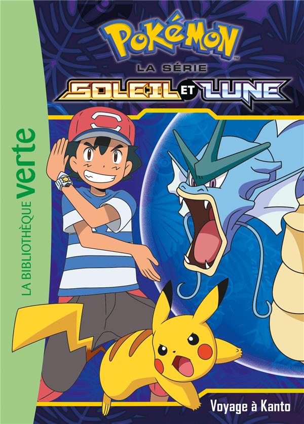 Pokémon soleil et lune Tome 10 : Voyage à Kanto