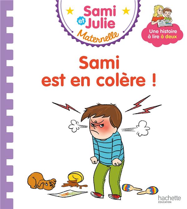 Les histoires de P'tit Sami Maternelle : Sami est en colère !