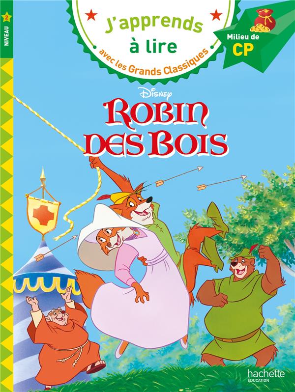 Robin des Bois. Milieu de CP, niveau 2