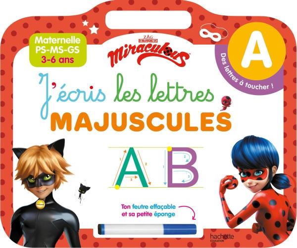 Miraculous J'écris les lettres majuscules. Maternelle PS-MS-GS