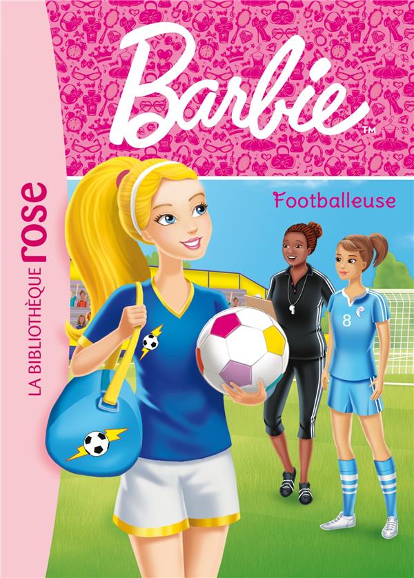 Barbie Tome 13 : Footballeuse