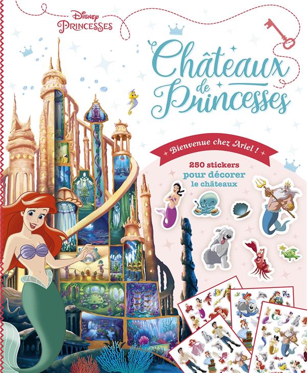Châteaux de princesses. Bienvenue chez Ariel !