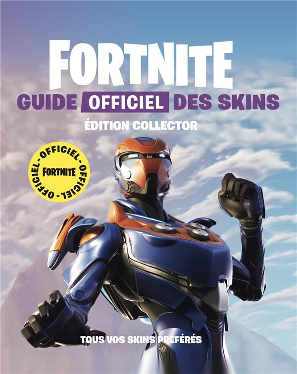 Fortnite. Guide officiel des tenues. Toutes vos tenues préférées, Edition collector