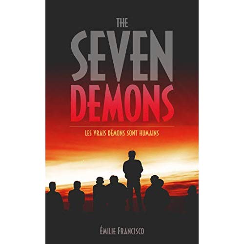 The Seven Demons. Les vrais démons sont humains...