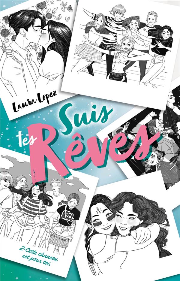 Suis tes rêves Tome 2 : Cette chanson est pour toi