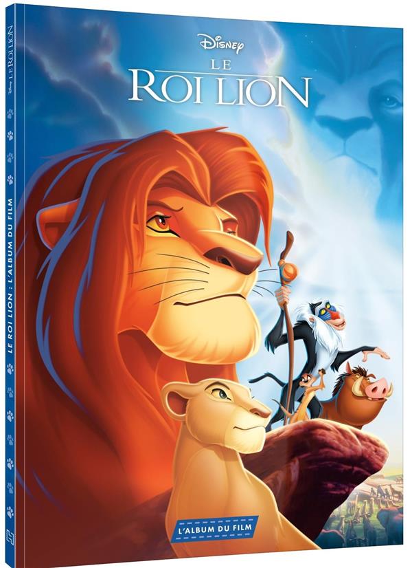 Le Roi Lion. L'histoire intégrale du film