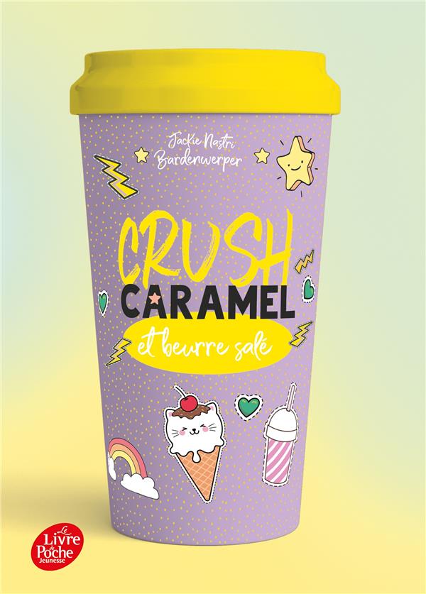 Crush Tome 4 : Caramel et beurre salé