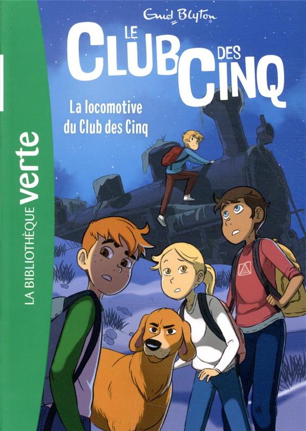 Le Club des Cinq Tome 14 : La locomotive du Club des Cinq