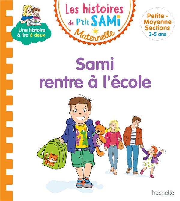 Les histoires de P'tit Sami Maternelle : Sami rentre à l'école