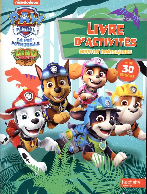 Pat' Patrouille. Livre d'activités Mission dinosaures de 30 stickers