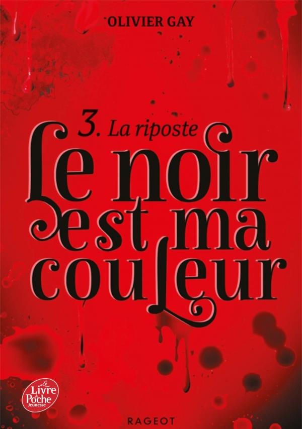 Le noir est ma couleur Tome 3 : La riposte