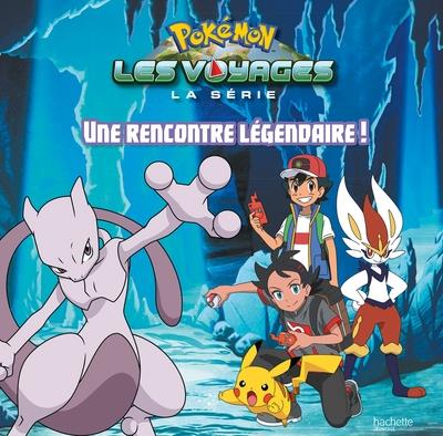 Pokémon : Les voyages : Une rencontre légendaire
