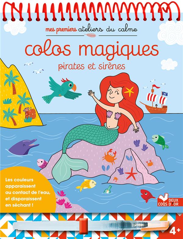Colos magiques Pirates et sirènes. Avec 1 stylo à eau