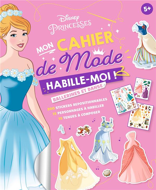 Mon cahier de Mode ballerines et danse. Disney Princesses