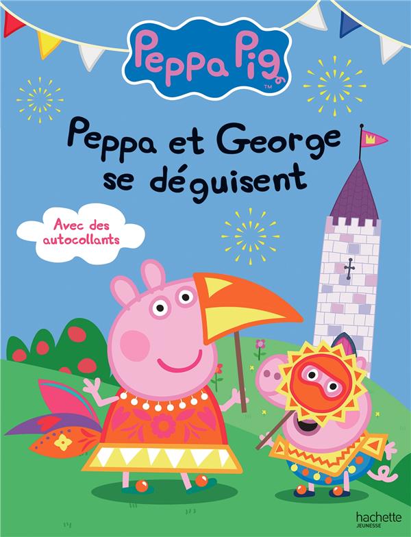 Peppa Pig : Peppa et George se déguisent. Avec des autocollants