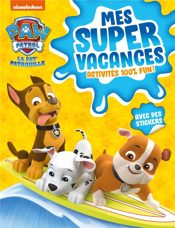 Mes super vacances La Pat' Patrouille
