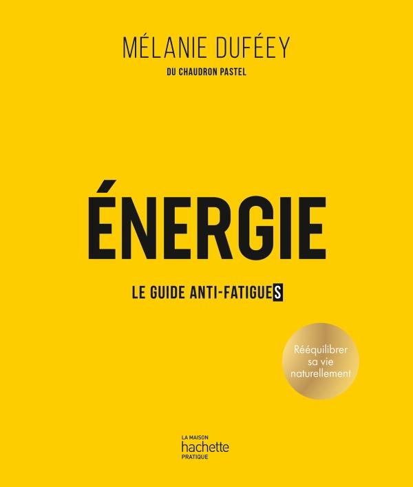 Energie. Le guide anti-fatigues