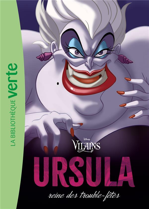 Villains Tome 2 : Ursula, reine des trouble-fêtes