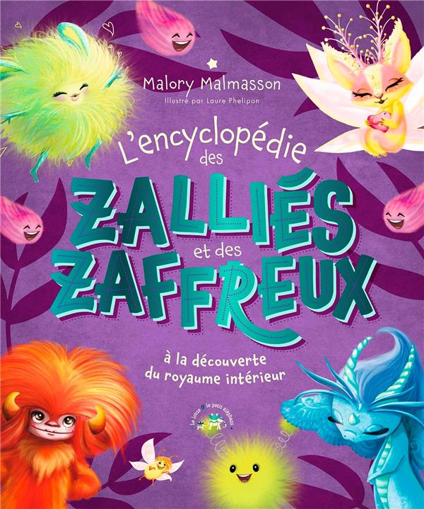 Encyclopédie Les Zalliés et les Zaffreux. A la découverte du royaume intérieur