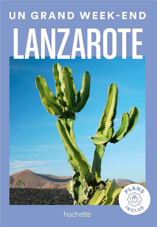 Un grand week-end à Lanzarote. Avec 1 Plan détachable
