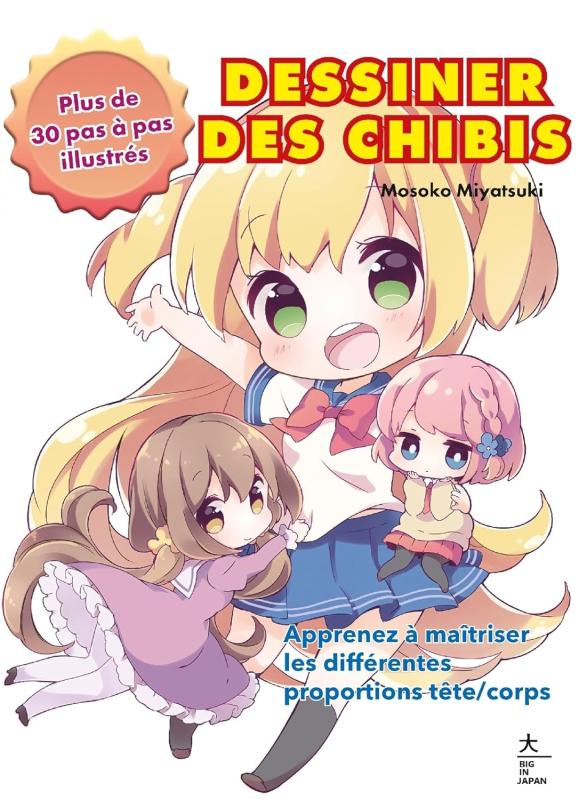 Dessiner des chibis. Plus de 30 pas à pas illustrés